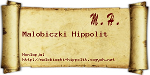 Malobiczki Hippolit névjegykártya